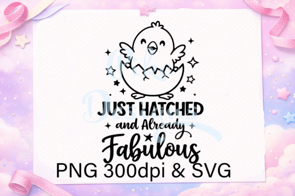 Just Hatched Fabulous Easter SVG PNG Review